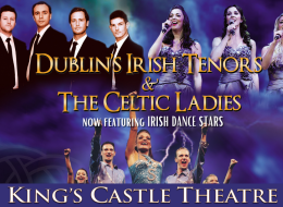 Dublins Irish Tenors and The Celtic Ladies