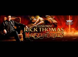 Magic of Rick Thomas - Mansion of Dreams
