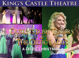 Dublin's Irish Tenors & The Celtic Ladies - A Celtic Christmas